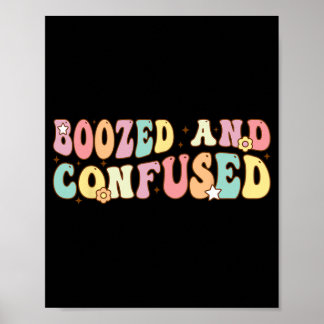 Boozed And Confused Bride Squad Matching Bachelore Poster