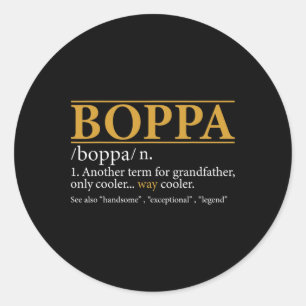 Boppa Definition Fathers Day Gift Grandpa Gift Classic Round Sticker