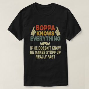 Boppa Knows Everything Funny Grandpa Gift T-Shirt