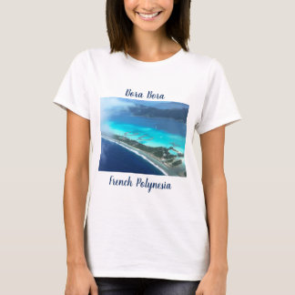 Bora Bora, French Polynesia  From The Air T-Shirt
