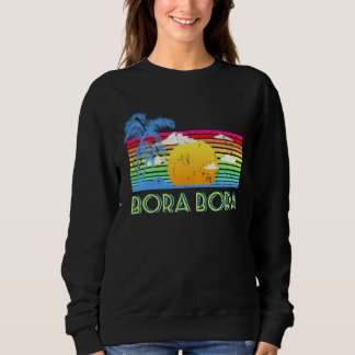 Bora Bora Tropical Vacation Beach Sweatshirt