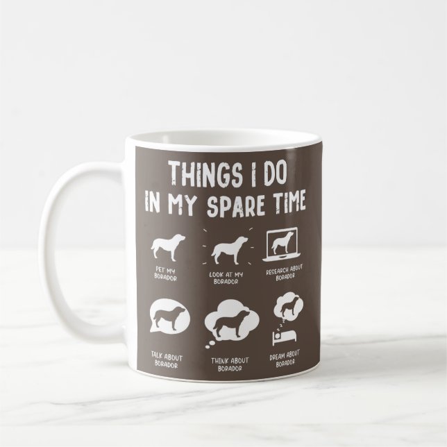 Borador Things Do Spare Time Funny Dog Mum Dad  Coffee Mug (Left)