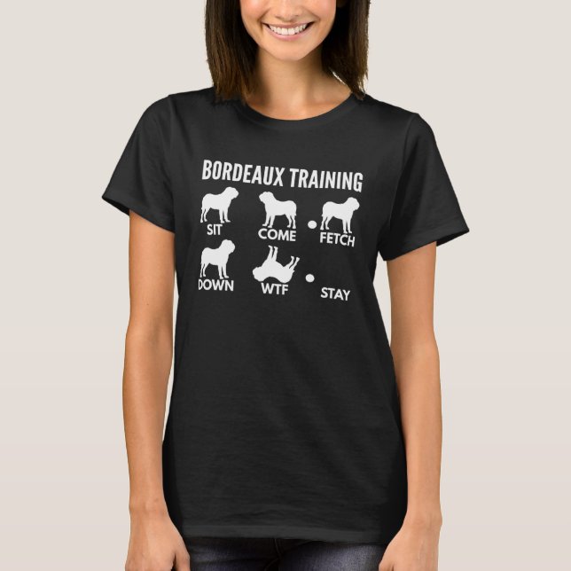 Bordeaux Training for Dogue de Bordeaux Owners T-Shirt (Front)