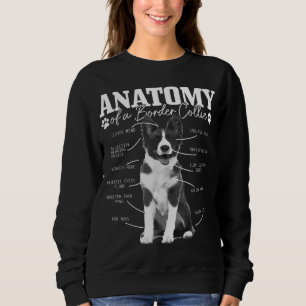 Border Collie Anatomy Funny Cute Dog Border Collie Sweatshirt