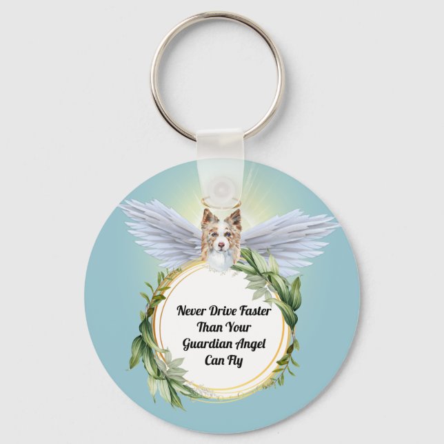 Border collie angel never drive faster than fly key ring (Front)