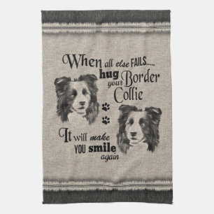 Border Collie art when everything fails quote Tea Towel