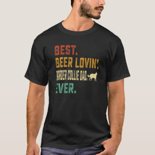 Border Collie Best Beer Loving Border Collie Dad T-Shirt
