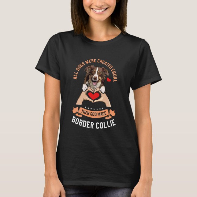 Border Collie Border Collies T-Shirt (Front)