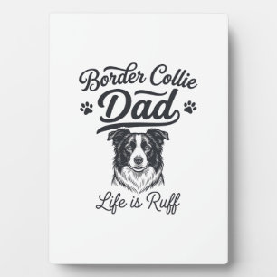 Border Collie Dad Life Is Ruff Vintage Shirt Desig Plaque