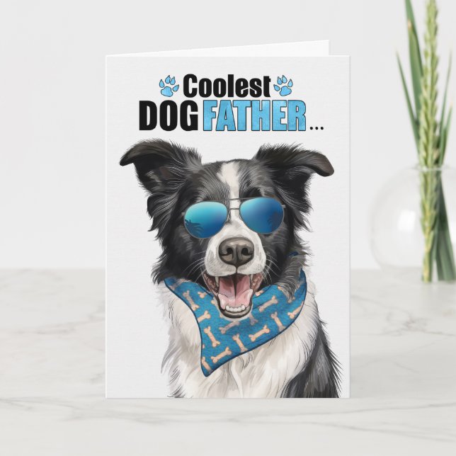 Border Collie Dog Coolest Dad Father's Day Holiday Card (Front)