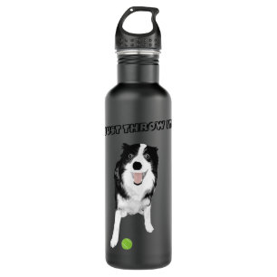 Border Collie Dog - Funny Just Throw It Tennis Bal 710 Ml Water Bottle