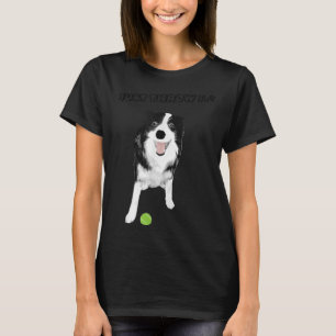 Border Collie Dog - Funny Just Throw It Tennis Bal T-Shirt
