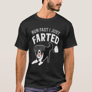 Border Collie Dog I Just Farted T T-Shirt