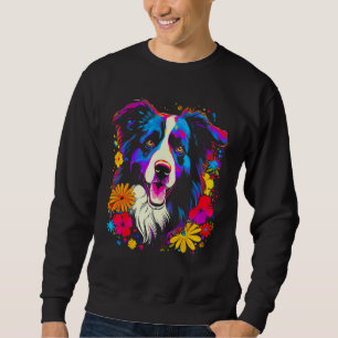 Border Collie Dog Love Flowers Sweatshirt
