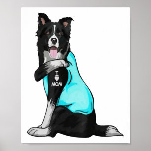 Border Collie I Love Mum Tattoo Dog Lover _1 Poster