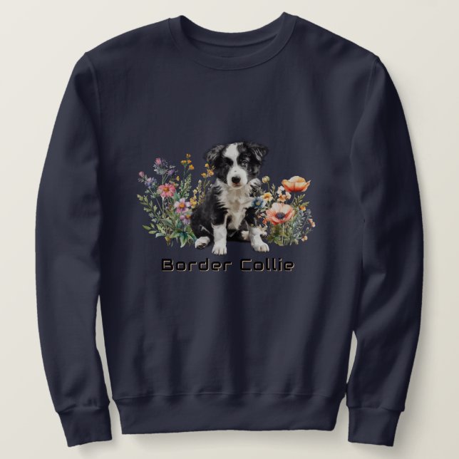 Border Collie in Wildflowers Custom Text Sweatshirt (Design Front)