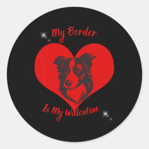 Border Collie Is My Valentine Shirt Classic Round Sticker