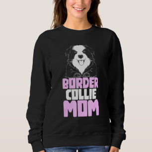 Border Collie Mum Dog Border Collie Sweatshirt