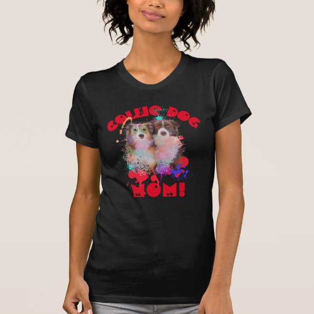 Border Collie Mum Dog Lover Best Dog Mum Ever T-Shirt (Front)
