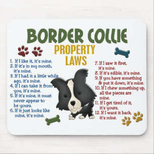 Border Collie Property Laws 4 Mouse Pad