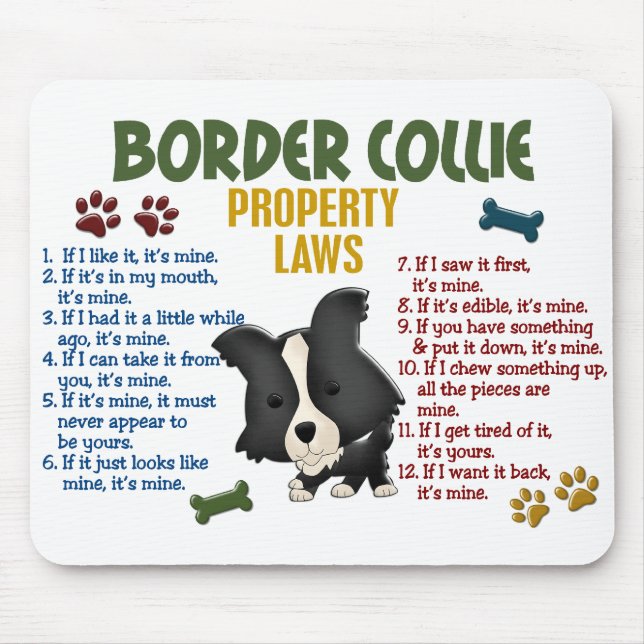 Border Collie Property Laws 4 Mouse Pad (Front)