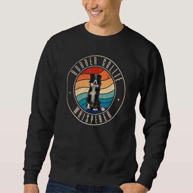 Border Collie Whisperer Sweatshirt (Front)