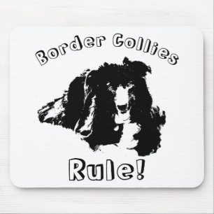Border Collies Rule Funny Mouse Pad