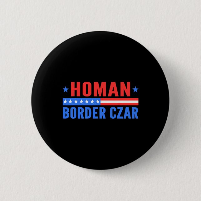 Border Czar Tom Homan Mega Support  6 Cm Round Badge (Front)