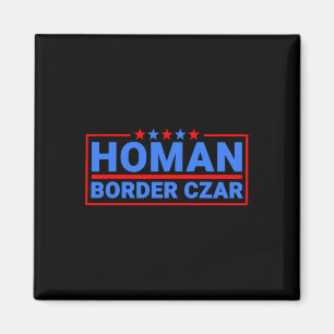 Border Czar Tom Homan Mega Support Magnet