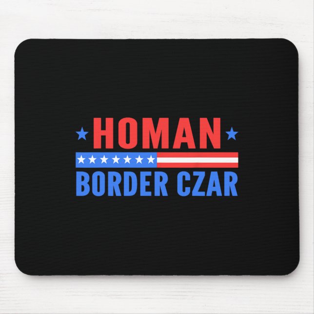 Border Czar Tom Homan Mega Support  Mouse Pad (Front)