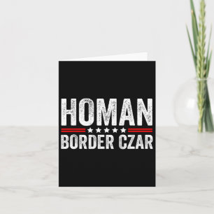 Border Czar Tom Homan Trump President Election Meg Card