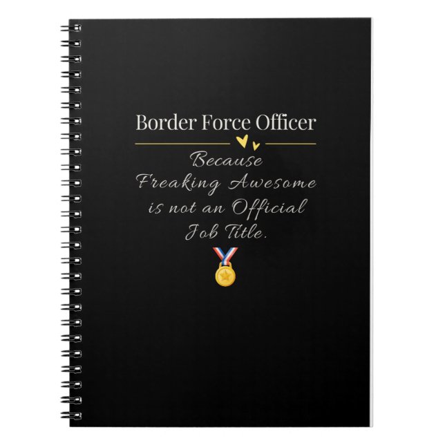  Border Force Officer Funny Job Title Notebook (Front)