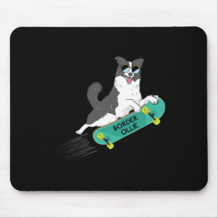 Border Ollie Funny Pun Jokes Dog Skateboarding Kid Mouse Pad