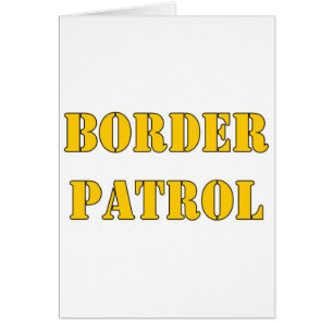 BORDER PATROL