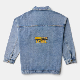 Border Patrol Bold Text Badge Denim Jacket