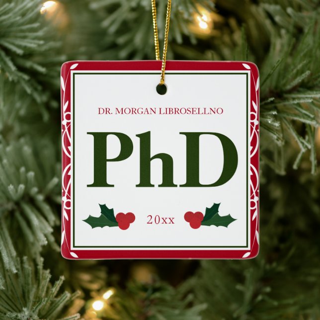 Border Red Green Holly Name Year PhD Graduation Ceramic Ornament (Tree)