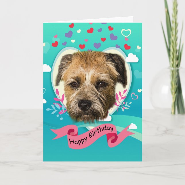 Border Terrier And Hearts Birthday Greeting Card (Front)