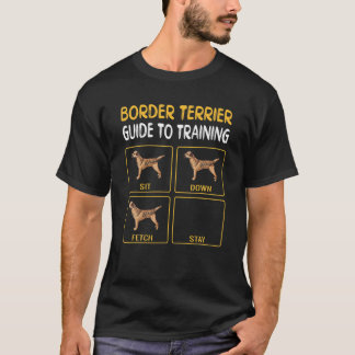 Border Terrier Guide To Training Dog Obedience T-Shirt