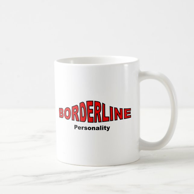 Borderline Personality Disorder Coffee Mug (Right)