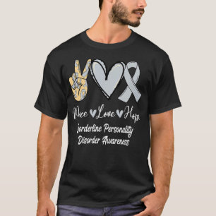 Borderline Personality Disorder Love Hope Silver R T-Shirt