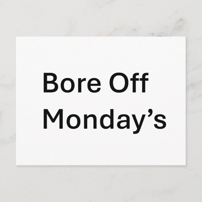 Bore Off Monday's Sarcastic Postcard (Front)