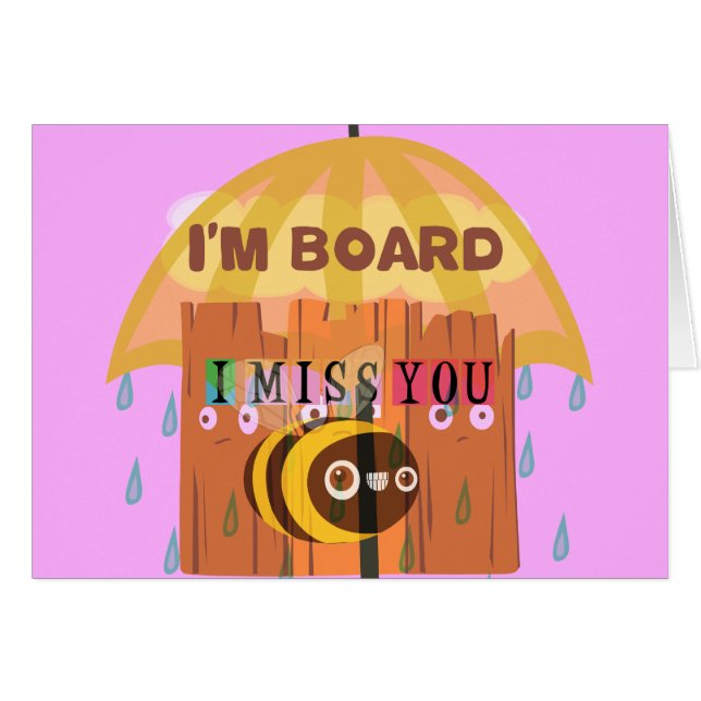 Bored Bee: A Rainy Day Mood. "I Miss You" (Front Horizontal)