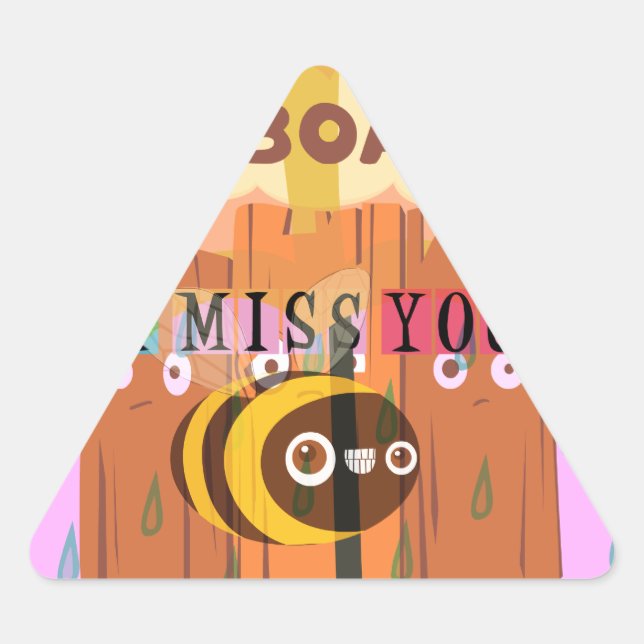  Bored Bee: A Rainy Day Mood. "I Miss You" Triangle Sticker (Front)