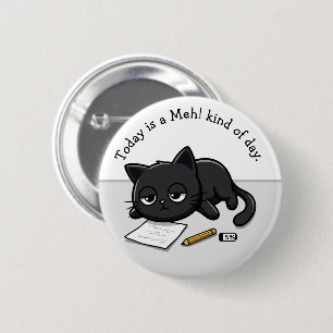 Bored Black Cat, Meh! Kind Of Day 6 Cm Round Badge
