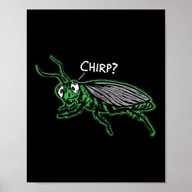 Bored Cricket Chirping chirp' Funny Boring Sarcasm Poster (Front)