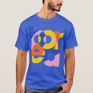 bored minimalist typography T-Shirt