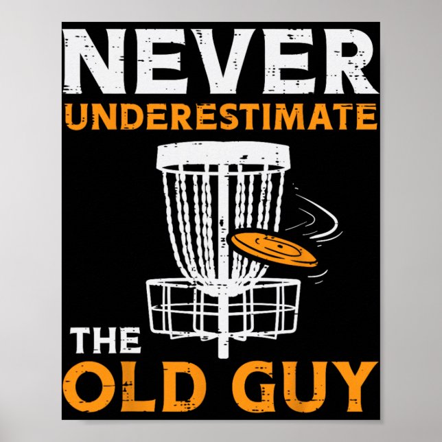 Boredkoalas Never Underestimate Old Guy Disc Golf  Poster (Front)