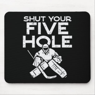Boredkoalas Shut Your Five Hole Ice Hockey Goalie Mouse Pad