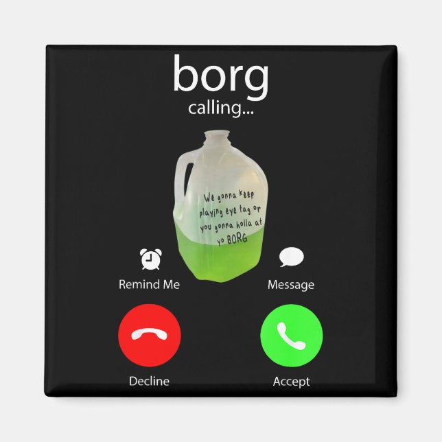 Borg calling shirt funny st patricks beer  magnet (Front)