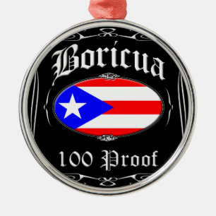 Boricua 100 Proof Metal Ornament